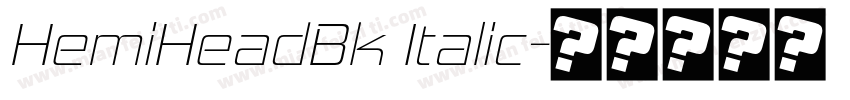 HemiHeadBk Italic字体转换